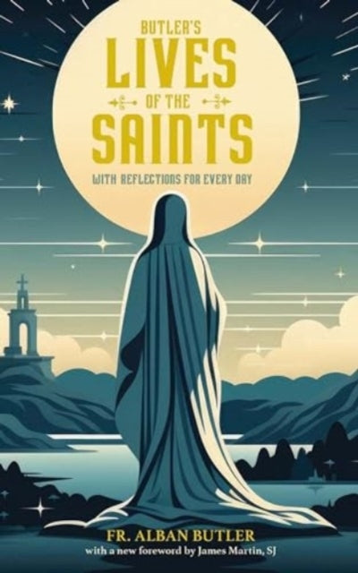 Butler's Lives of The Saints With Reflections For Every Day