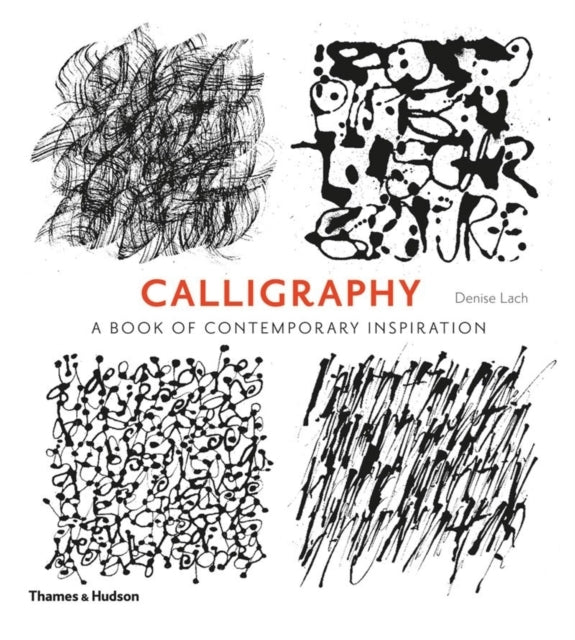 Calligraphy A Book of Contemporary Inspiration