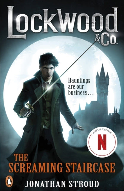 Lockwood & Co: The Screaming Staircase Book 1