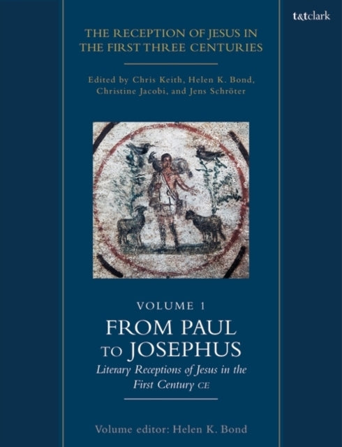 The Reception Of Jesus In The First Three Centuries: Volume
