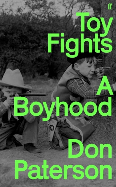 Toy Fights A Boyhood - 'A Classic Of Its Kind' William Boyd