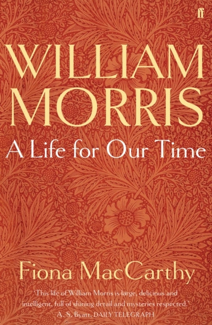 William Morris: a Life for Our Time