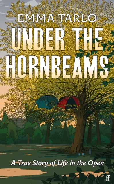 Under The Hornbeams A True Story of Life In The Open