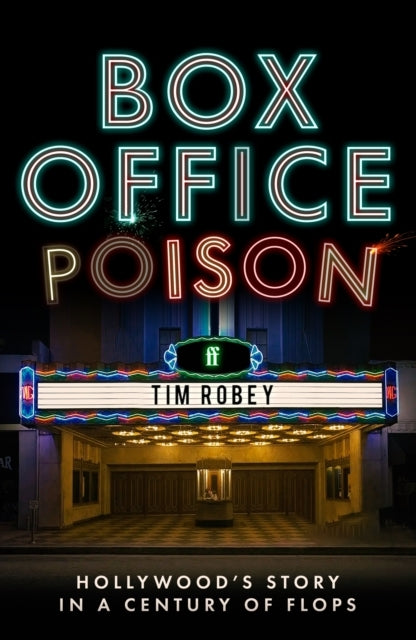 Box Office Poisonhollywoods Story in a Century of Flops