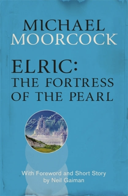 Elric: The Fortress Of The Pearl