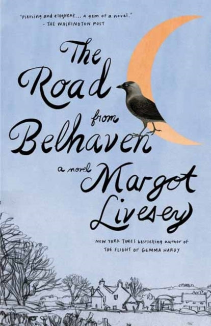 The Road From Belhaven A Novel
