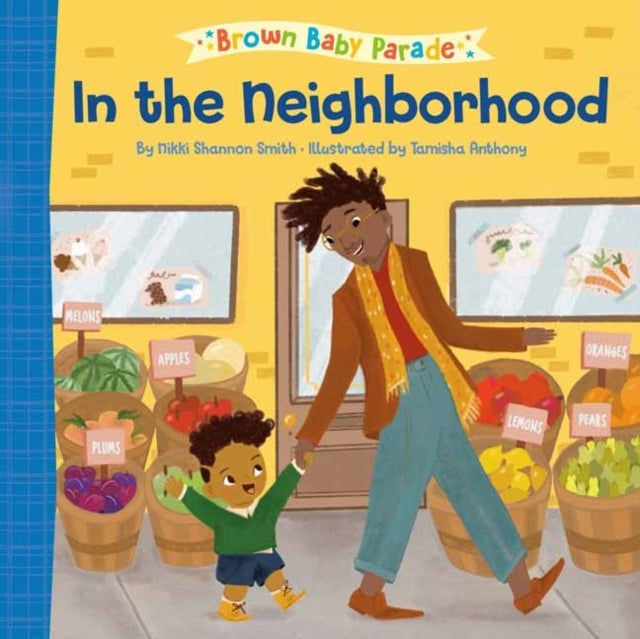 In The Neighborhood: A Brown Baby Parade Book