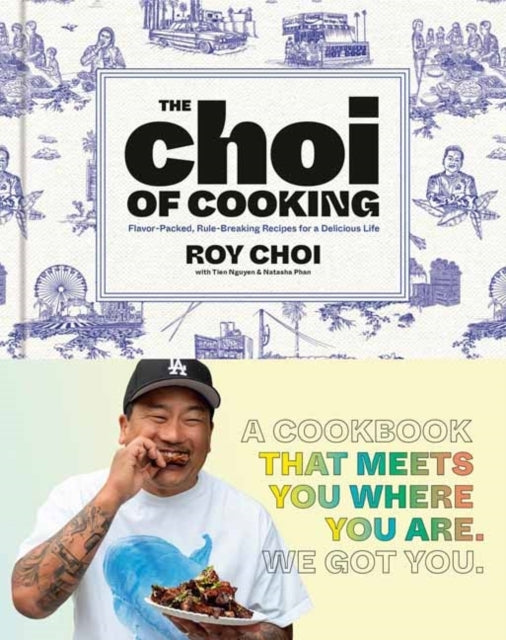 The Choi of Cookingflavor-packed Rule-breaking Recipes for