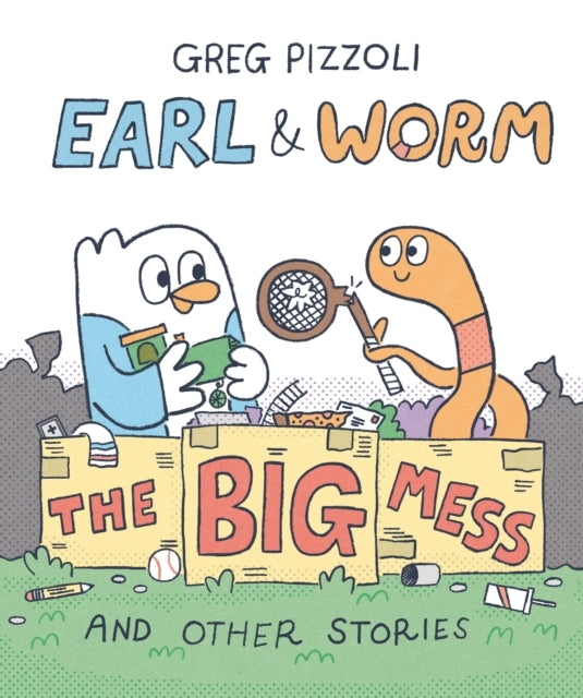 Earl & Worm #2: The Big Mess And Other Stories