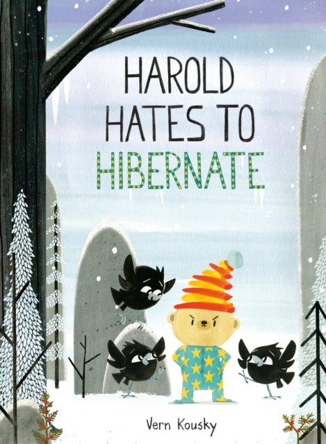 Harold Hates To Hibernate