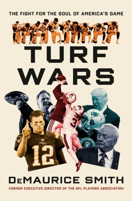 Turf Wars The Fight For The Soul of America's Game