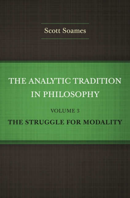 The Analytic Tradition In Philosophy, Volume 3