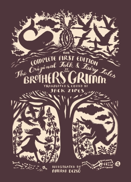 The Original Folk and Fairy Tales of the Brothers Grimm the
