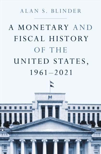 A Monetary and Fiscal History of the United States, 1961–202