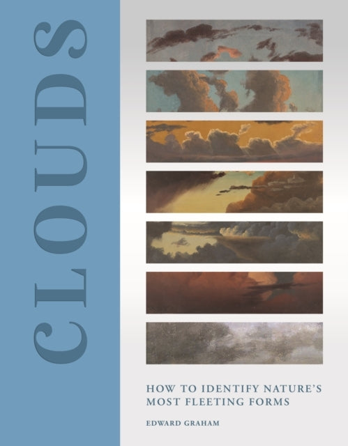 Clouds How To Identify Nature’S Most Fleeting Forms