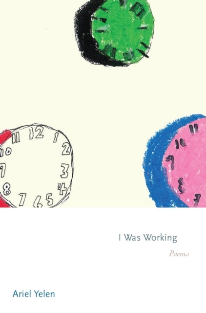 I Was Working Poems