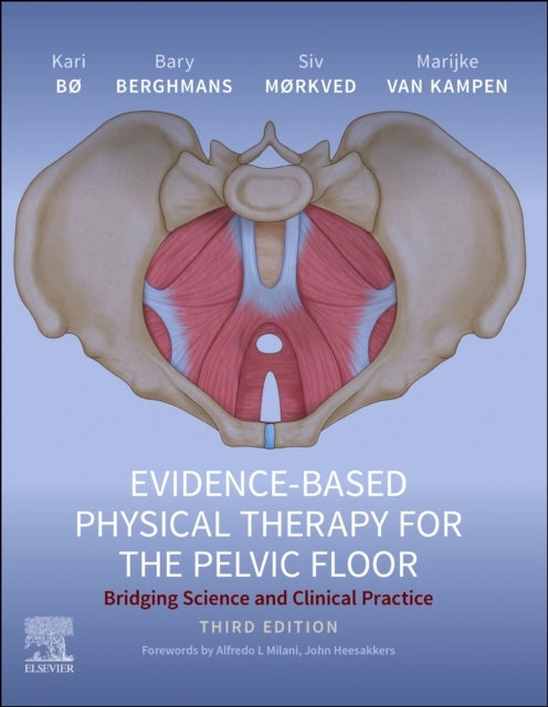 Evidence-based Physical Therapy for the Pelvic Floorbridging