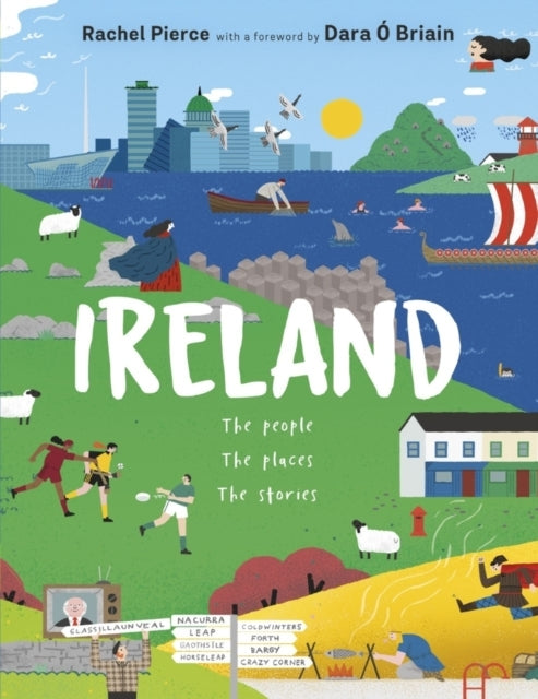 Ireland the People the Places the Stories