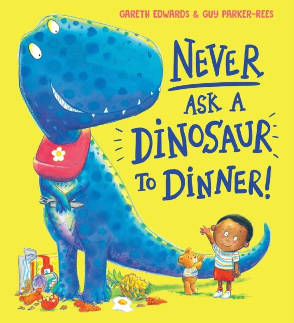 Never Ask A Dinosaur To Dinner Ne