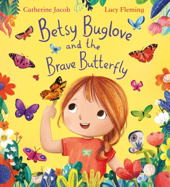 Betsy Buglove and The Brave Butterfly Pb