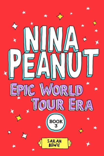 Nina Peanut: Epic World Tour Era Book 3