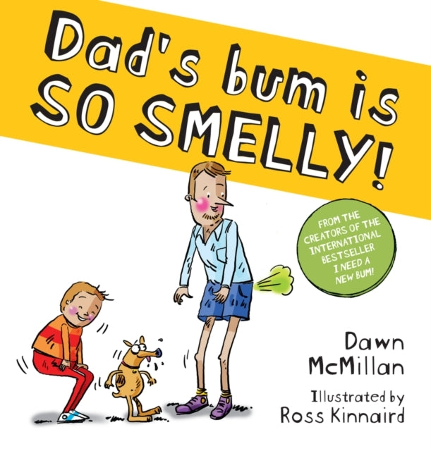 Dad's Bum is So Smelly!