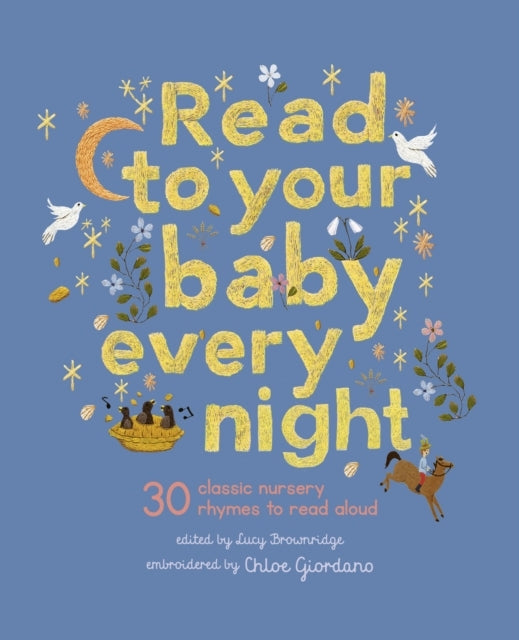 Read to Your Baby Every Night Classic Lullabies and Rhyme