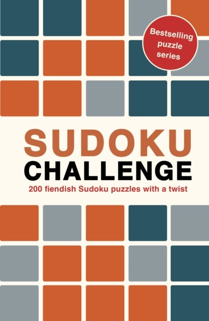 Sudoku Challenge Fiendish Sudoku Puzzles With a Twist