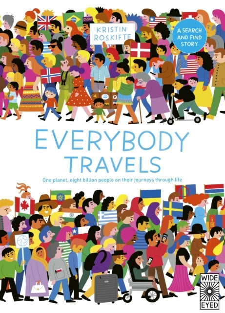 Everybody Travels Every One A Different Journey