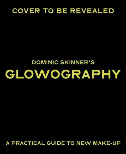 Dominic Skinner's Glowography