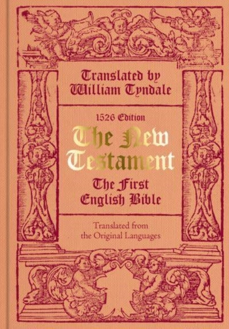 The New Testament Translated by William Tyndale