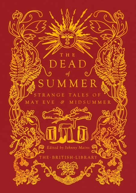 The Dead of Summer Strange Tales of May Eve and Midsummer