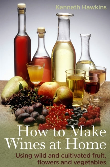How to Make Wines at Home