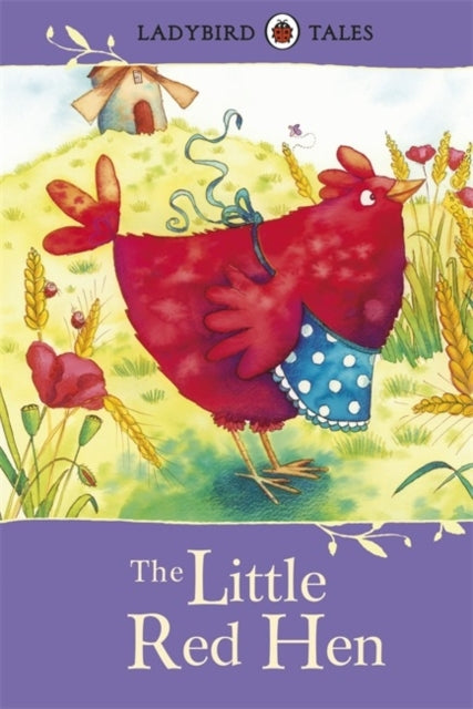Ladybird Tales: the Little Red Hen