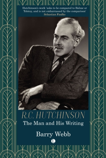 R.C. Hutchinson The Man And His Writing