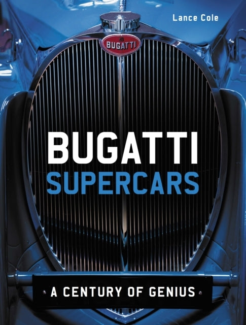 Bugatti Supercars A Century Of Genius