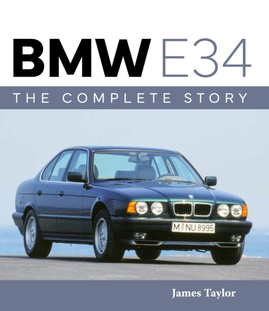 Bmw E34 the Complete Story