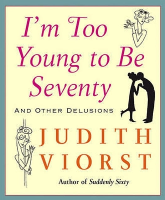 D2 I'm Too Young to Be Seventy