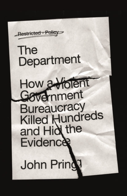 The Department How A Violent Government Bureaucracy Killed H