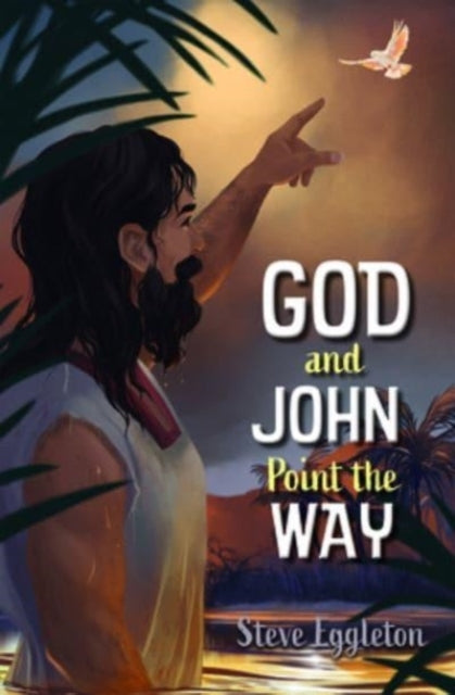 God and John Point The Way