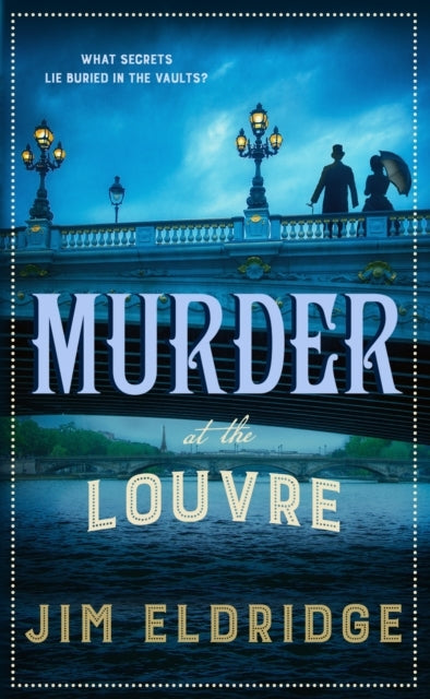 Murder At The Louvre The Captivating Historical Whodunnit Se