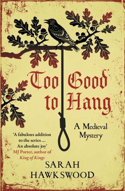 Too Good To Hang The Intriguing Medieval Mystery Series