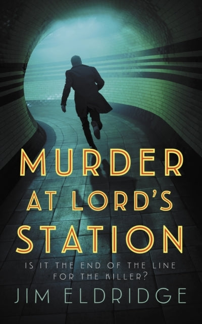 Murder At Lord’S Station The Gripping Wartime Mystery Series