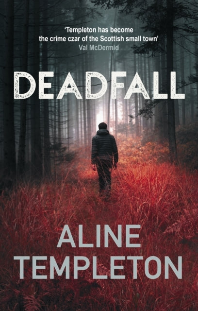 Deadfall The Enthralling Scottish Crime Thriller