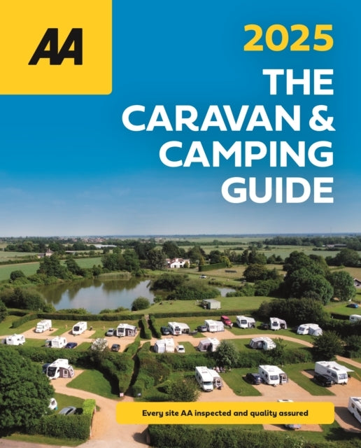 The Aa Caravan and Camping Guide 2025