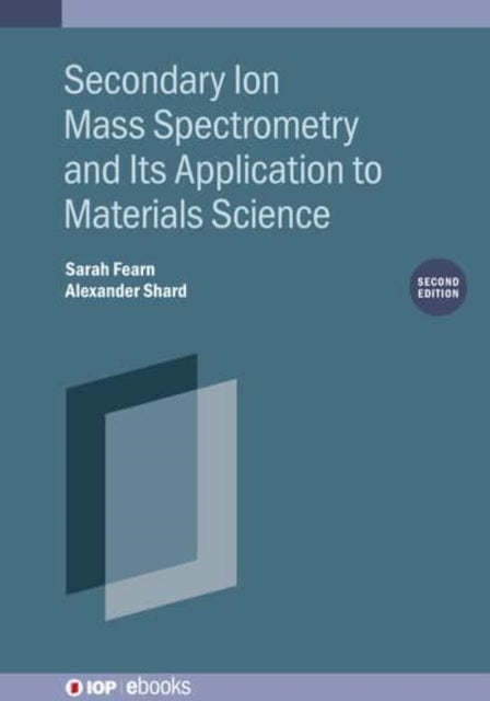 Secondary Ion Mass Spectrometry And Its Application To Mater