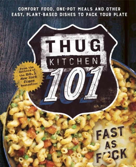 Thug Kitchen,Thug Kitchen 101 : Fast As F*Ck