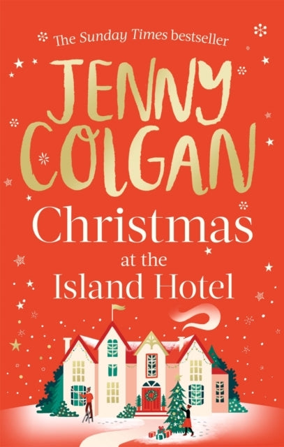 Christmas At The Island Hotel From The Bestselling Author Of