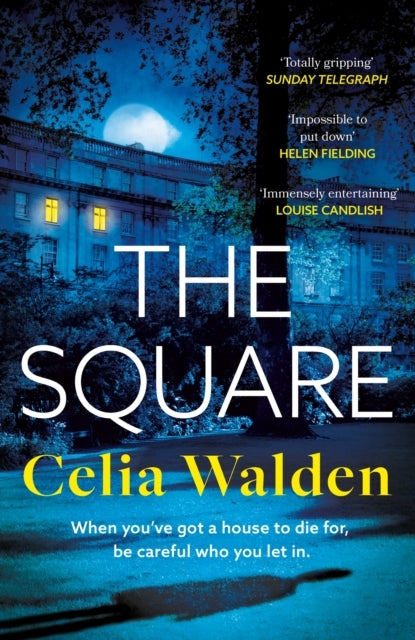 The Square The Unputdownable New Thriller From The Author Of