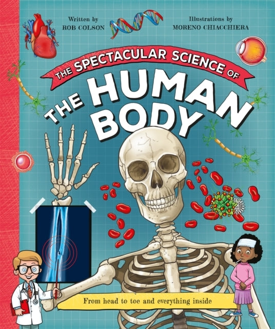 The Spectacular Science  Of The Human Body